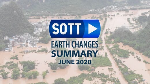 SOTT Sommario Cambiamenti della Terra - Giugno 2020: Clima Estremo, Sconvolgimenti Planetari, Meteore Infuocate